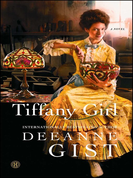 Title details for Tiffany Girl by Deeanne Gist - Wait list